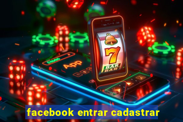 facebook entrar cadastrar